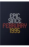Epic Since February 1995: Blank Lined Journal, Happy Birthday Notebook, Diary Perfect Gift For Your Loved Ones