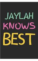Jaylah Knows Best: Lined Journal, 120 Pages, 6 x 9, Jaylah Personalized Name Notebook Gift Idea, Black Matte Finish (Jaylah Knows Best Journal)