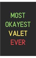 Most Okayest Valet Ever