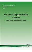 Era of Big Spatial Data: A Survey