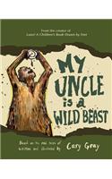 My Uncle Is a Wild Beast