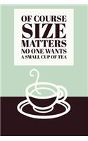 Size Matters