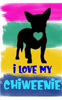 I Love My Chiweenie Notebook Journal: 110 Blank Lined Papers - 6x9 Personalized Customized Notebook Journal Gift For Chiweenie Puppy Dog Owners and Lovers
