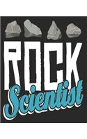 Rock Scientist: Funny Geologist Science Rockhounding Geology Composition Notebook 100 Wide Ruled Pages Journal Diary