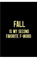 Fall Is My Second Favorite F-Word