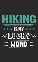 Hiking Is My Lucky Word