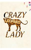 Crazy Leopard Lady: Blank Lined Journal Notebook, 6" x 9", Leopard journal, Leopard notebook, Ruled, Writing Book, Notebook for Leopard lovers, Leopard Gifts