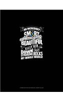 An Incredibly Smart Amazing Beutiful Silly Kid With Down Syndrome Rocks My Whole World: Composition Notebook: Wide Ruled(336 Composition Notebook: Wide Ruled)