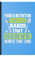 Food Nutrition Services Hands That Serve Hearts That Care