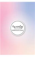 Anxiety Workbook and Journal