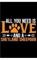 All You Need Is Love and A Shetland Sheepdog
