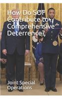 How Do SOF Contribute to Comprehensive Deterrence?
