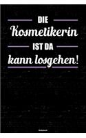Die Kosmetikerin ist da kann losgehen! Notizbuch