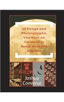 Of Fangs and Phonographs