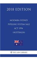 Moomba-Sydney Pipeline System Sale ACT 1994 (Australia) (2018 Edition)