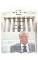 Extra Prosecutor Against William Jefferson Clinton