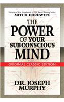 Power of Your Subconscious Mind (Original Classic Edition)