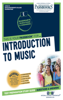 Introduction to Music (Rce-74): Passbooks Study Guide Volume 74