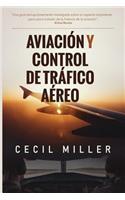 Aviacion y Control de Trafico Aereo