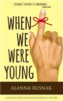When We Were Young