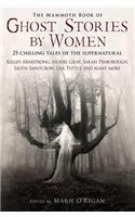The Mammoth Book of Ghost Stories by Women: (Mammoth Books)