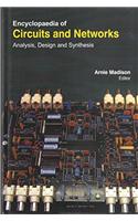 ENCYCLOPAEDIA OF CIRCUITS AND NETWORKS: ANALYSIS, DESIGN AND SYNTHESIS 3 VOLUMES