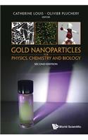 Gold Nanoparticles for Physics, Chemistry and Biology (Second Edition)