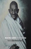 Mahatma Gandhi en Fotografías