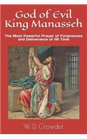 God of Evil King Manasseh