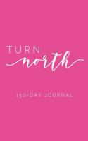 Turn North Journal