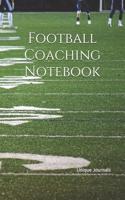 Football Coaching Notebook: Football Coach Notepad for Training Notes, Strategy, Plays Diagrams and Sketches