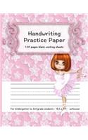 Handwriting Practice Paper: 100 Pages Blank Working Sheets I 8,5 X 11 I Softcover I for Kindergarten, 1st Grade, 2nd Grade, 3rd Grade I Preschoolers I Homeschooling I Gift Idea
