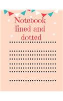 Notebook Lined and Dotted