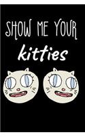 Show Me Your Kitties
