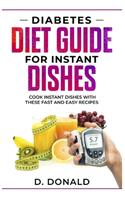 Diabetes Diet Guide for Instant Dishes