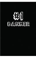 #1 Banker: Blank Lined Composition Notebook Journals to Write in