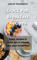 Crock Pot Breakfast Recipes