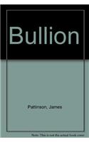 Bullion