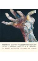 Twentieth-Century Philosophy of Religion: The History of Western Philosophy of Religion, Volume 5