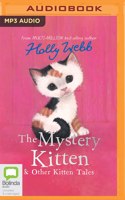Mystery Kitten and Other Kitten Tales
