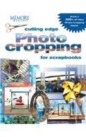 Cutting Edge Photo Cropping for Scrapbooks