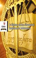 History of the Chartered Institute of Arbitrators