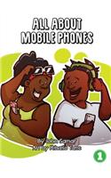 All About Mobile Phones
