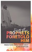 Prophets Foretold Him