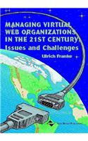 Managing Virtual Web Organizations in the 21st Century