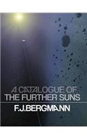 Catalogue of the Further Suns