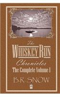 Whiskey Run Chronicles - The Complete Volume 1