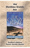 Outline Guide for THE CALVARY ROAD by Roy Hession (Teacher's Edition)