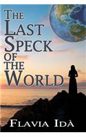 Last Speck of the World