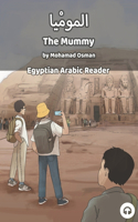 Mummy: Egyptian Arabic Reader